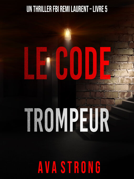 Title details for Le Code Trompeur by Ava Strong - Available